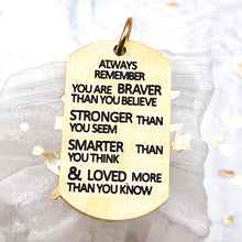 Load image into Gallery viewer, Golden Always Remember Charm
