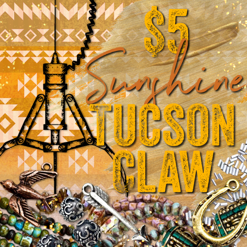 $5 Sunshine Tucson Claw